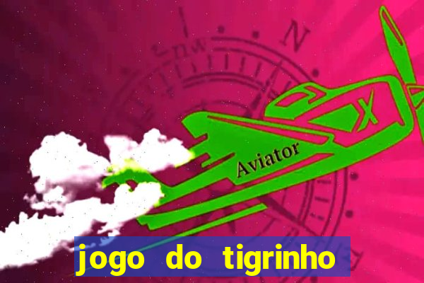 jogo do tigrinho de 5 reais